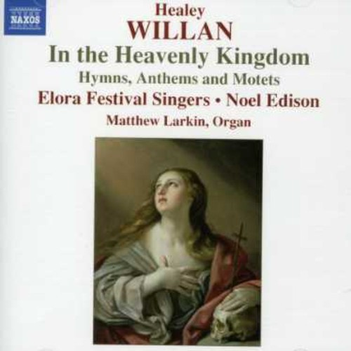 Willan - Choral Works