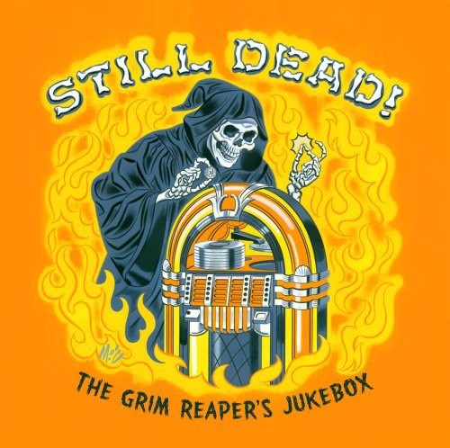 Various Artists - Still Dead! The Grim Reaper's Jukeb