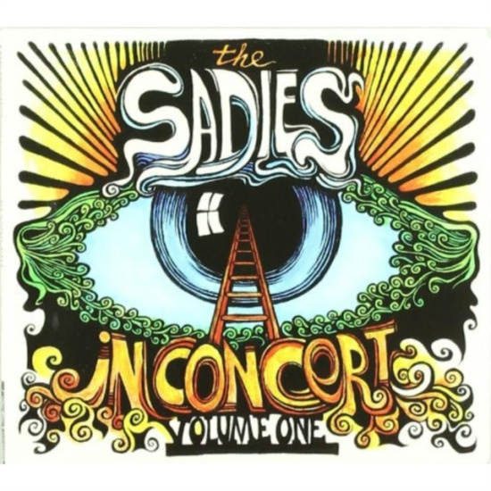 Sadies - In Concert Volume 1
