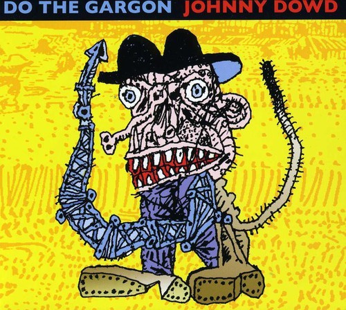 Dowd Johnny - Do The Gargon