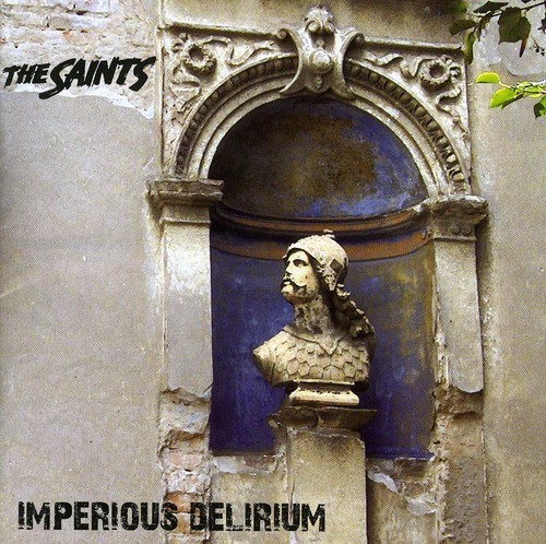Saints - Imperious Delirium