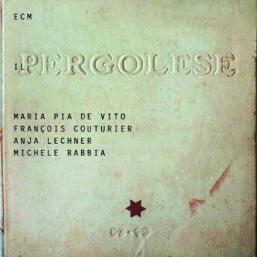 Maria Pia De Vito Couturier Lechn - Il Pergolese