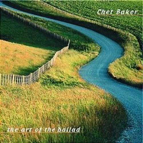 Baker Chet - Art Of The Ballad