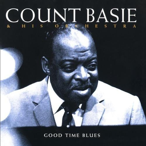 Basie Count - Good Time Blues
