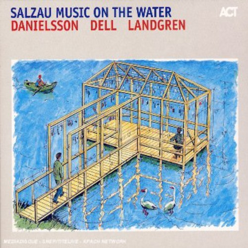 Danielsson Lars / Dell Christopher - Salzau Music On The Water