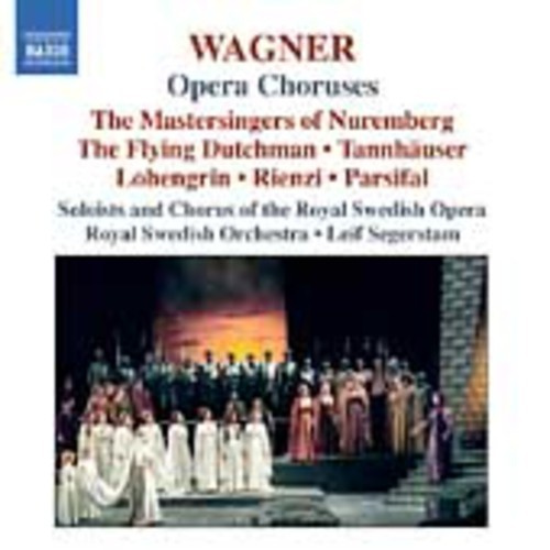 Wagner Richard - Opera Choruses