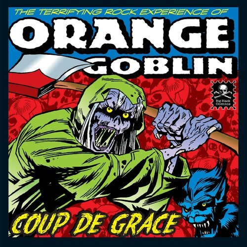 Orange Goblin - Coup De Grace (Re-Release)