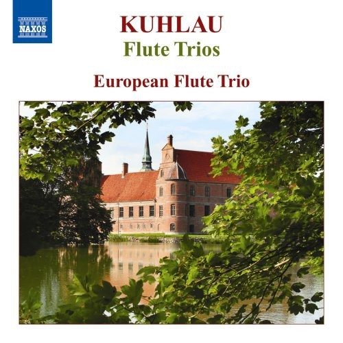 Kuhlau: European Flute Trio - Complete Trios For Three Flutes