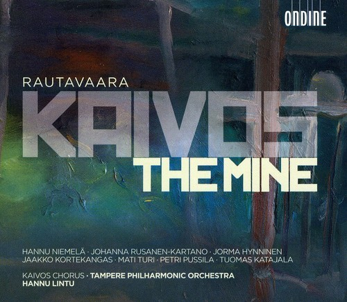 Einojuhani Rautavaara - Kaivos (The Mine)