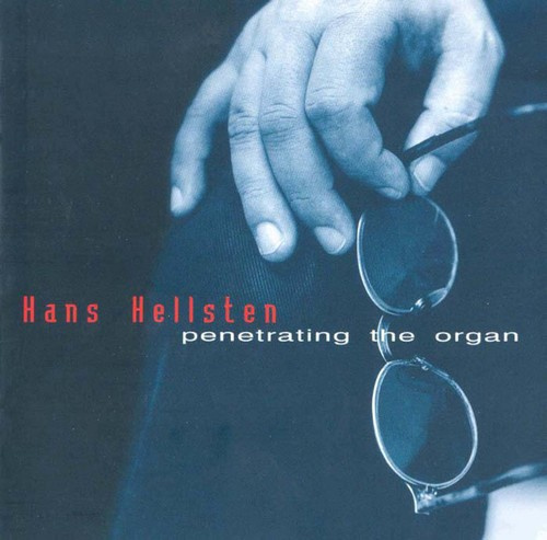 Hans Hellsten - Penetrating The Organ