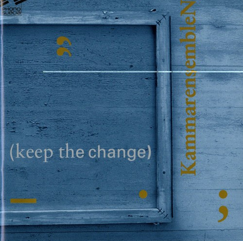 Kammarensemblen - Keep The Change