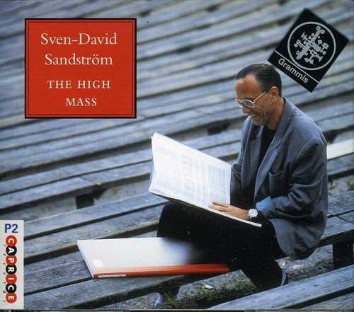Sandström Sven-David - Höga Mässan / The High Mass