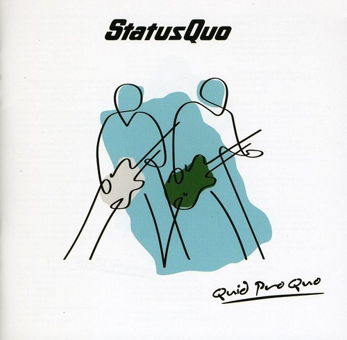 Status Quo - Quid Pro Quo