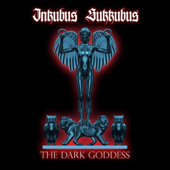 Inkubus Sukkubus - The Dark Goddess