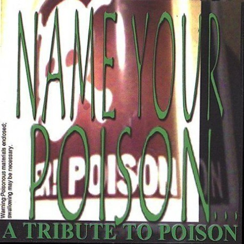 Poison A Tribute To Poison - Name Y - Poison Tribute ( 2 Cd)