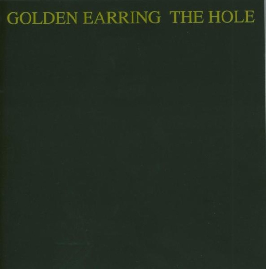 Golden Earring - Hole