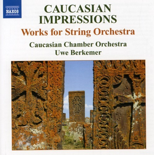 Caucasian Impressions - Caucasian Works For Chamber Orchest