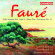 Faure - Cello Sonatas Faure - Cello Sonatas
