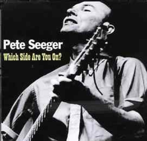 Pete Seeger - Which Side Are You On?