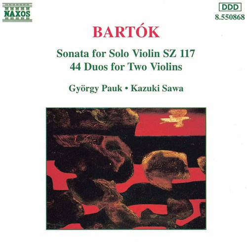 Béla Bartók - Sonatas For Solo Violin
