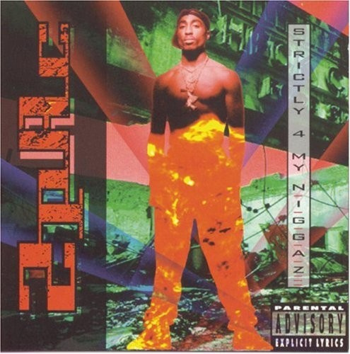 2 Pac - Strictly For My Niggaz - Explicit