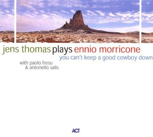 Thomas Jens - You Can't Keep A Good Cowboy Down
