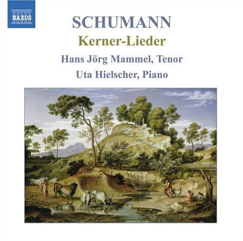 Schumann - Lieder Nach Justinus Kerner