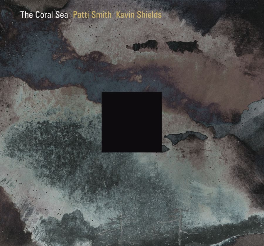 Smith Patti & Kevin Shields - The Coral Sea