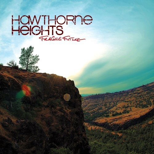 Hawthorne Heights - Fragile Future