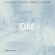 Om - Om - A Retrospective Om - Om - A Retrospective