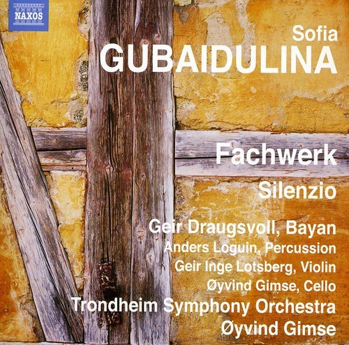 Gubaidulina - Fachwerk / Silenzio