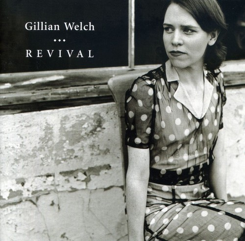 Gillian Welch - Revival