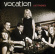 Vocation - Just Friends Vocation - Just Friends