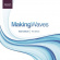 Bob Chilcott - Making Waves Bob Chilcott - Making Waves