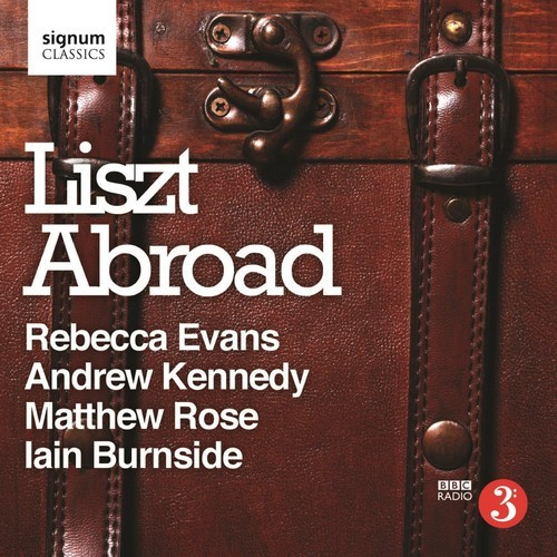 Franz Liszt - Liszt Abroad