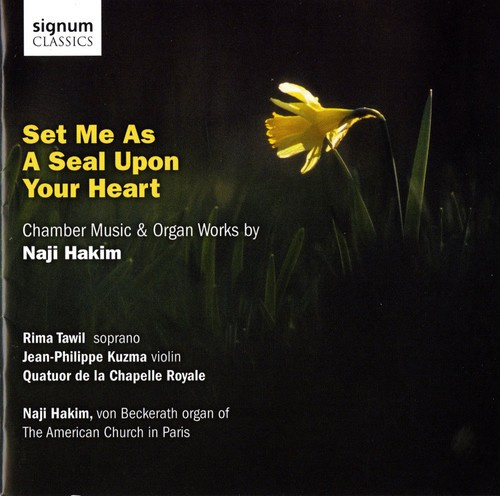 Hakim Naji - Set Me As A Seal Upon Your Heart