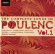 Francis Poulenc - Poulenc Songs, Vol.1 Francis Poulenc - Poulenc Songs, Vol.1