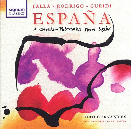 Coro Cervantes - Espana: A Choral Postcard From Spai