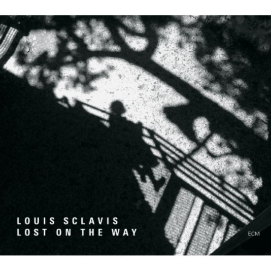 Louis Sclavis Matthieu Metzger Oliv - Lost On The Way