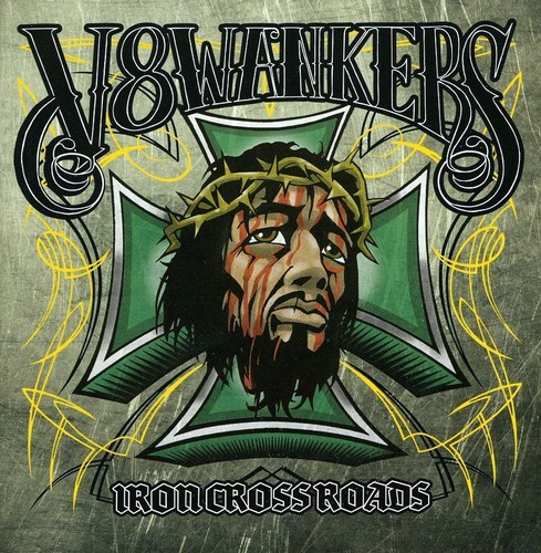 V8 Wankers - Iron Crossroads