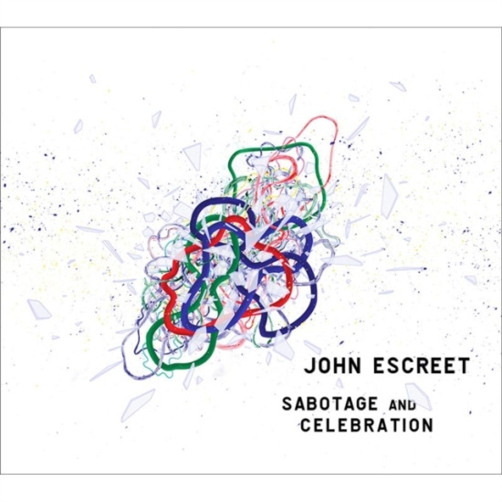 John Escreet - Sabotage and Celebration