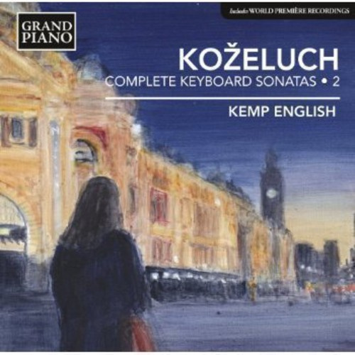 Kozeluch - Keyboard Sonatas Vol 2